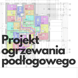 Aktualizacja projektu ogrzewania podłogowego